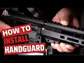 How To Install a Handguard on AR Rifles