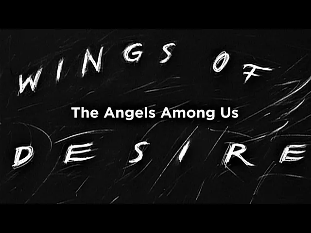 Wings of Desire (1987) - Documentary
