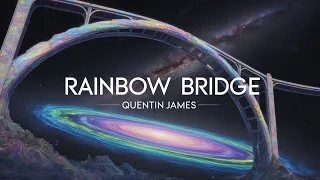 Rainbow Bridge Quentin James Original Gospel