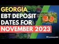 Georgia Food Stamp Deposit Dates for November 2023