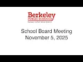Berkeley USD Regular School Board Meeting November 5 2025