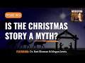 Is the Christmas Story a Myth?