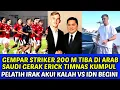 Download Lagu ERICK BAWA STRIKER 200 M KE ARAB TIMNAS KUMPUL LATIHAN❗PELATIH IRAK AKUI KALAG VS IDN