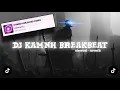 Download Lagu DJ KAMNH BREAKBEAT 𝘽𝙔 𝙙𝙟𝙝𝙚𝙧𝙟𝙪𝙖𝙣𝙖 || slowed - reverb 🎧