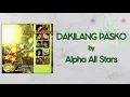 DAKILANG PASKO - Alpha All Stars (Lyric Video)