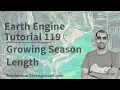 Google Earth Engine Tutorial-119 Growing Season Length Monitoring using Python API Xee