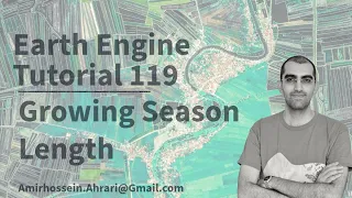 Google Earth Engine Tutorial-119 Growing Season Length Monitoring using Python API Xee