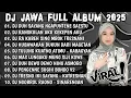 Download Lagu DJ DUH SAYANG NGAPUNTENE SAESTU🎶DJ SABAR SADEWOK X PELAMPIASAN 2 FULL ALBUM DJ JAWA TERBARU 2025