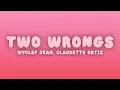 Wyclef Jean - Two Wrongs (Lyrics) ft. Claudette Ortiz