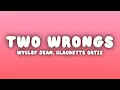 Download Lagu Wyclef Jean - Two Wrongs (Lyrics) ft. Claudette Ortiz