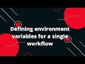 GitHub Actions Tutorial Defining environment variables for a single workflow