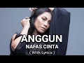 Download Lagu ANGGUN - NAFAS CINTA ( WITH LYRICS )
