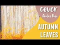 Download Lagu Autumn Leaves | Andra Dan | Ella Fitzgerald cover