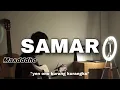 Download Lagu lirik lagu SAMAR - MASDDDHO (yen ono kurang kurangku masdddho) Cover akustik by Nanak Romansa