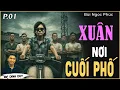 Download Lagu XUÂN NƠI GÓC PHỐ - P.01|Truyện tâm lý xã hội thời bao cấp mới nhất của TG Bùi Ngọc Phúc |MC Đình Duy