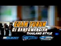 dj edan turun new Thailand style