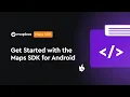 Get Started with Mapbox Maps SDK for Android - Step-by-Step Tutorial
