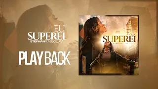 Stefhany Absoluta | EU SUPEREI (PLAYBACK)
