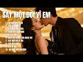 Lagu SAY MỘT ĐỜI VÌ EM – ALBUM Gồm 12 Ca Khúc Ballad Say Đắm | Tuyển Chọn Nhạc Tình Cảm Sâu Lắng 2025