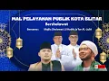 MAL PELAYANAN PUBLIK BLITAR BERSHOLAWAT BERSAMA MAJLIS SHOLAWAT LIL HABIB JA'FAR BIN UTSMAN AL-JUFRI