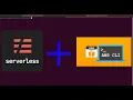 Installing Serverless framework and AWS CLI