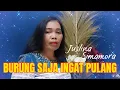 Download Lagu burung saja ingat pulang ciptaan r iskandar oleh juslina simamora