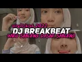 DJ BREAKBEAT WIRO SABLENG DASAR SABLENG | TERBARU 2022 YANG KALIAN CARI