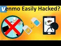Is Your Bank Account Vulnerable to Being Hacked Using Venmo