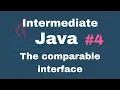Java Intermediate Tutorials - The comparable interface