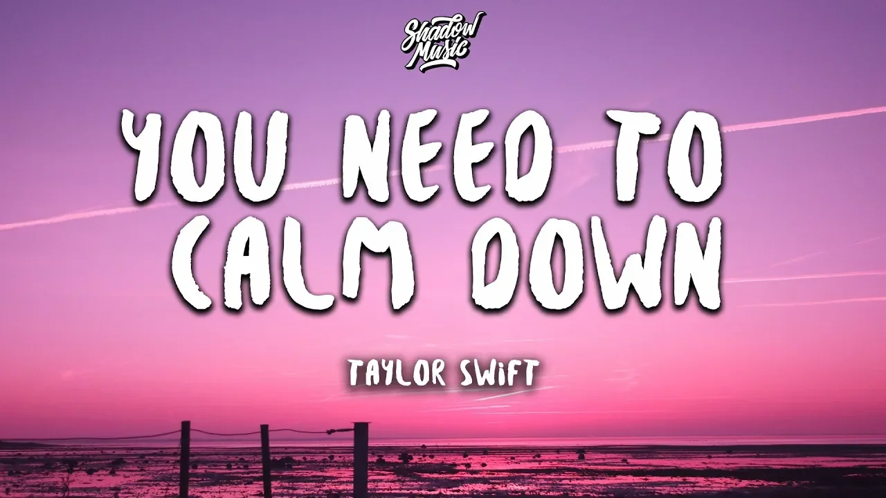 Taylor Swift - You Need To Calm Down (Lyrics)