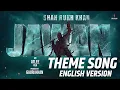 JAWAN TITLE THEME BGM ENGLISH VERSION | RAJAKUMARI #jawan