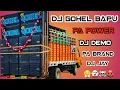 Download Lagu Dj Gohel Bapu Dj Demo Song Pa Power Pa Brand Dj Jay