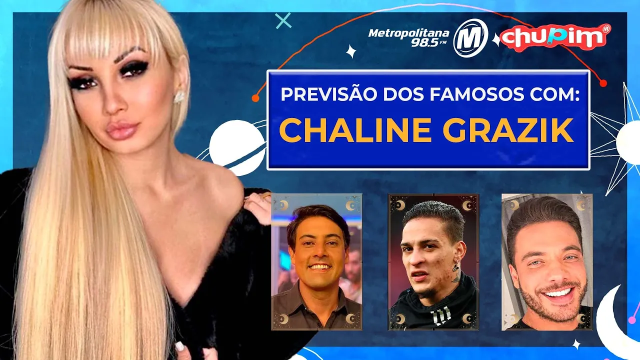 CHALINE GRAZIK - PREVISÃO DOS FAMOSOS