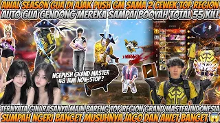 AWAL SEASON GUA DI AJAK PUSH GM SAMA 2 CEWEK TOP REGION AUTO GUA GENDONG SAMPAI BOOYAH TOTAL 55 KIL😱