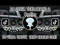Lagu DJ CINTA TERLARANG 2 VIRAL TIKTOK TERBARU 2025 YANG KALIAN CARI CARI-DJ CINTA TERLARANG 2 THE VIRGIN