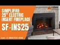 SimpliFire 25 Electric Insert Fireplace SF-INS25