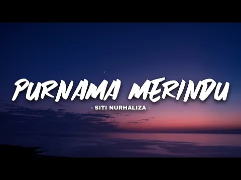 Download MP3 Siti Nurhaliza   Purnama Merindu -  Lyrics Video