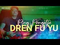 Download Lagu Dren Fu Yu - Ping Pongetje