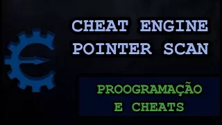 Cheat Engine - Pointer Scan
