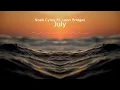 July - Noah Cyrus Ft. Leon Bridges (Extended Version)