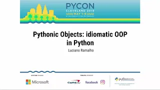 Luciano Ramalho - Pythonic Objects idiomatic OOP in Python