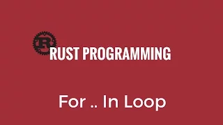Rust Programming Tutorial - Rust For Loop