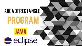 How to find Area of Rectangle in Java Eclipse Java