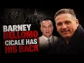 Barney Bellomo Cicale Has His Back