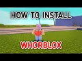 how to install whorblox adventure r63 sus game