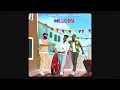 Download Lagu Melody - Folabi Nuel, Limoblaze, Greatman Takit