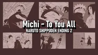 Download Naruto Shippuden Ending 2 - Michi ~To You All [Legendado PT-BR] MP3