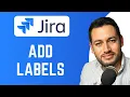How To Add Labels in Jira Tag issues with labels Jira Tutorial