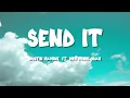 Download Lagu Send It (Lyric) - Austin Mahone ft. Rich Homie Quan