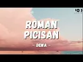 Download Lagu Dewa ~ Roman Picisan (POD Lirik)
